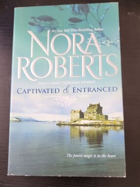 Captivated & Entranced By Nora Roberts